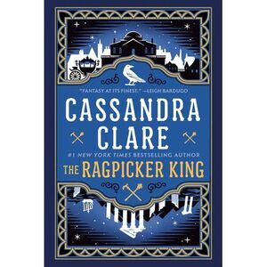 The Ragpicker King -- Cassandra Clare